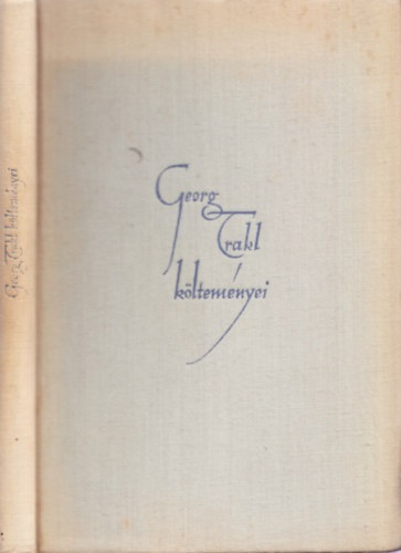 George Trakl - Válogatott versek (Trakl)