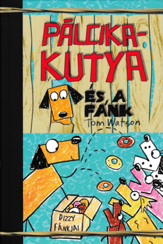 Tom Watson - Plcikakutya s a fnk