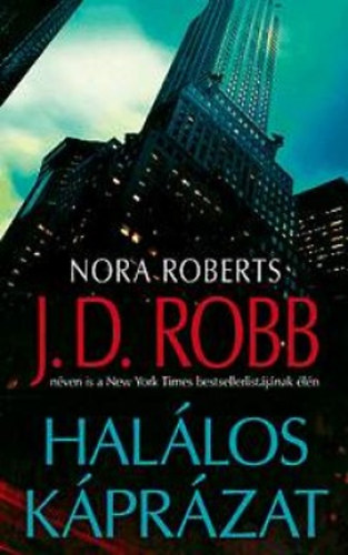 J. D. Robb  (Nora Roberts) - Hallos kprzat
