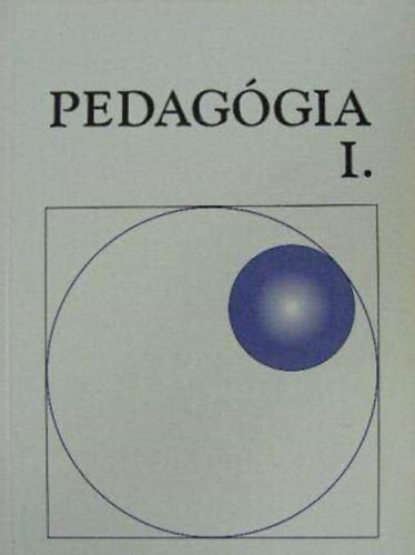 Pedaggia I. - A pedaggia alapjai