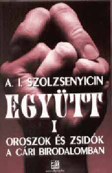 Egytt I. - Oroszok s zsidk a cri birodalomban