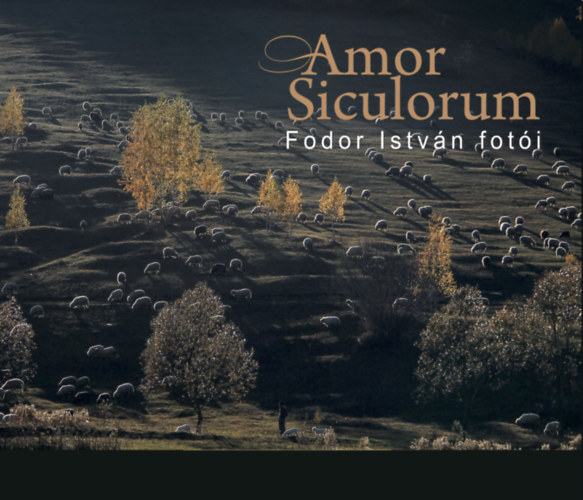 Fodor Istvn - Amor Siculorum