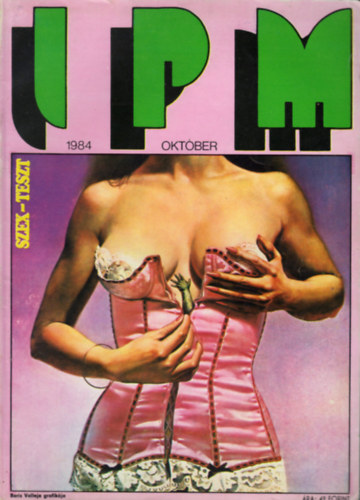 Ivanics Istvn  (fszerk.) - Interpress Magazin (IPM) - 10. vf. 10. szm (1984. oktber)