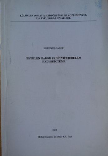 Bethlen Gbor erdlyi fejedelem hadi edictuma