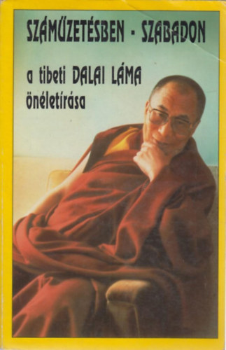 Szmzetsben - szabadon. A tibeti dalai lma nletrsa