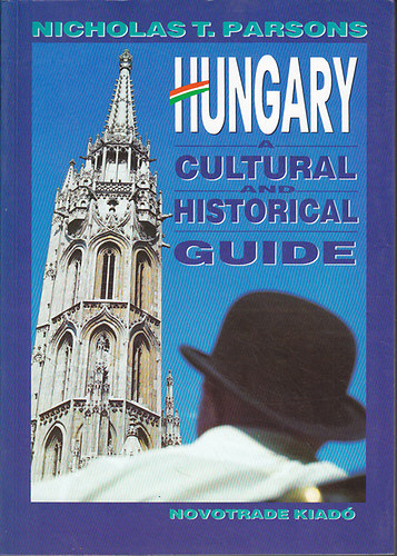 Nicholas T. Parsons - Hungary a cultural and historical guide