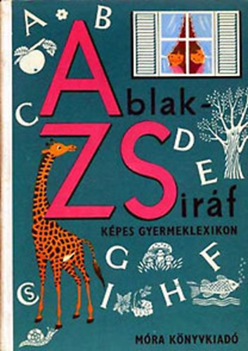 Mrei Ferenc; V. Bint gnes - Ablak-zsirf