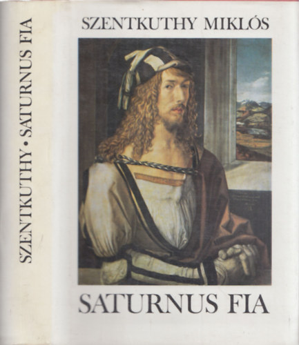 Szentkuthy MIkls - Saturnus fia