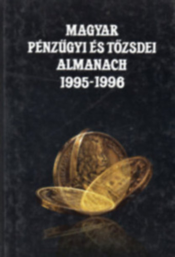 Kerekes Gyrgy - Magyar pnzgyi s tzsdei almanach 1995-1996