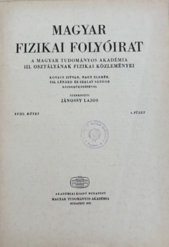 Magyar Fizikai Folyirat - A Magyar Tudomnyos Akadmia III. osztlynak fizikai kzlemnyei - XVIII. ktet, 4. fzet