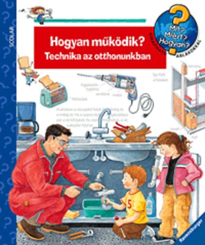 Hogyan mkdik? - Technika az otthonunkban