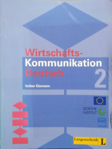 Wirtschafts-Kommunikation Deutsch - Band 2