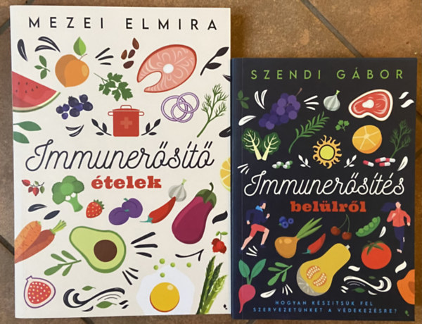 Szendi G�bor Mezei Elmira - 2 db k�nyv az immuner�s�t�sr�l - Immuner�s�t� �telek, Immuner�s�t�s bel�lr�l
