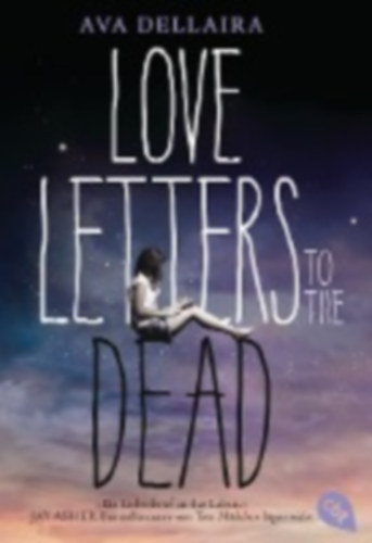 Ava Dellaira - Love Letters to the Dead