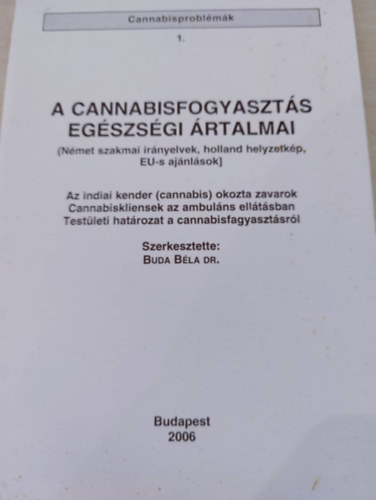 A cannabisfogyaszt�s eg�szs�gi �rtalmai