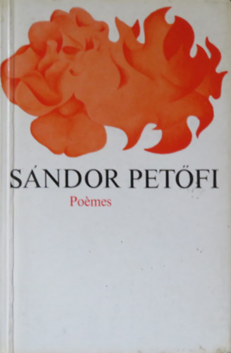 Pet�fi S�ndor - S�ndor Pet�fi - Po�mes