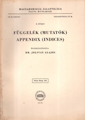 Fggelk (Mutatk) - Appendix (Indices) (Magyarorszg llatvilga - Fauna Hungariae 142., XV/D.ktet, Siphonaptera, Trichoptera, F.fzet)