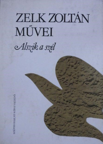 Alszik a sz�l - GYERMEKVERSEK �S MES�K --- Zelk Zolt�n m�vei