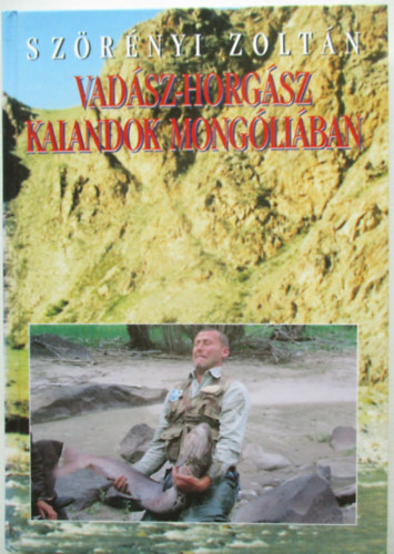 Vadszhorgsz kalandok Mongliban