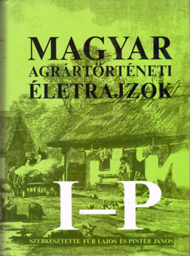 Magyar agr�rt�rt�neti �letrajzok I-P