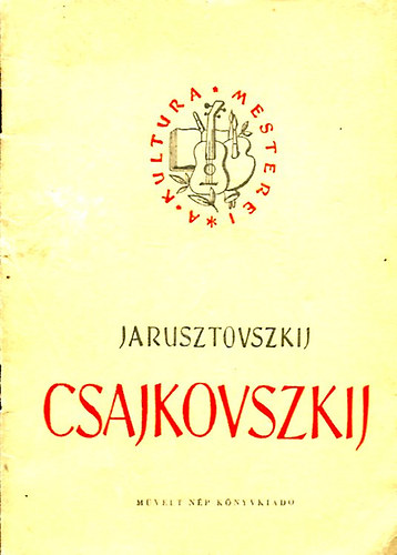 Csajkovszkij \(A kultra mesterei)