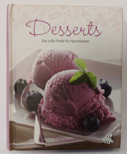 Desserts - Das Se Finale fr Naschkatzen (Desszertek - Az des finl az desszjaknak)