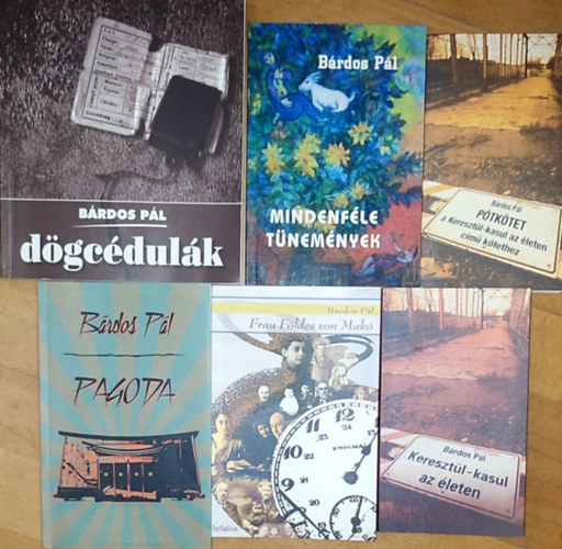 6db Brdos Pl m - Dgcdulk (dediklt); Ptktet (dediklt); Mindenfle tnemnyek (dediklt); Pagoda; Frau Fldes von Mak; Keresztl-kasul az leten