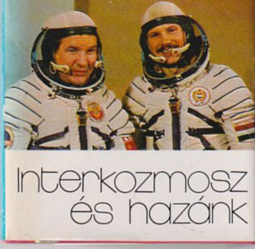 Interkozmosz s haznk (miniknyv) (szmozott)