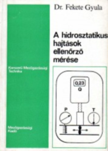 A hidrosztatikus hajt�sok ellen�rz� m�r�se