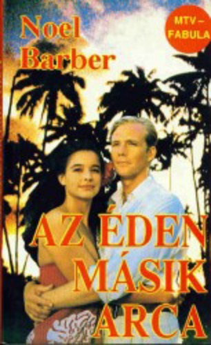 Az �den m�sik arca - The Other Side of Paradise
