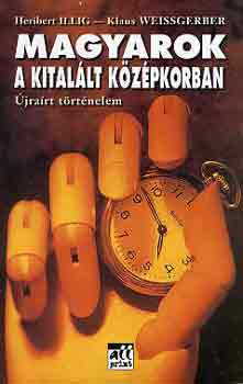 Magyarok a kital�lt k�z�pkorban