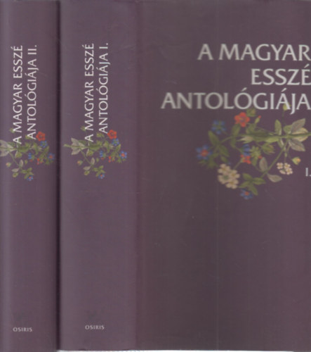 Domokos M�ty�s  (szerk) - A magyar essz� antol�gi�ja I-II. (Osiris klasszikusok)