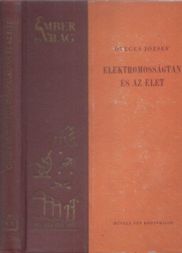 Elektromossgtan s az let - Az l fizika II. (Ember s vilg) - Egyedi termkfot