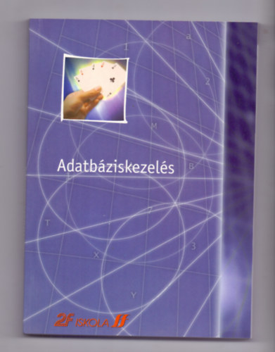 Adatbziskezels - Access - Kzpfok (2F Iskola)