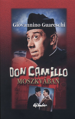 Giovannino Guareschi - Don Camillo Moszkvban