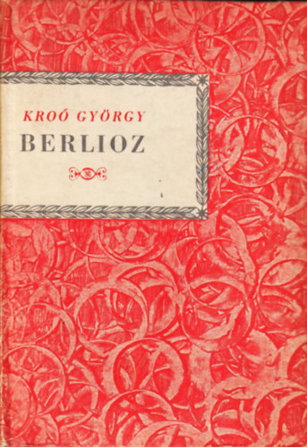 Hector Berlioz (Kis zenei knyvtr)