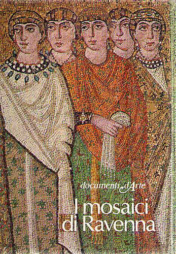 Claudio Marabini - I mosaici di Ravenna
