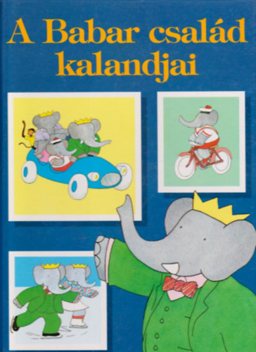 A Babar csald kalandjai - t izgalmas trtnet