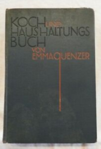 Emma Quenzer - Koch und Haushaltungsbuch