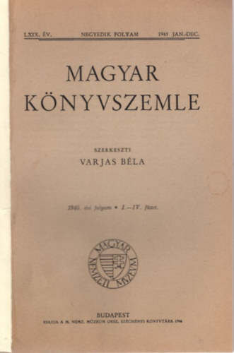 Magyar k�nyvszemle - LXIX. �v. negyedik folyam, 1945 jan.-dec.