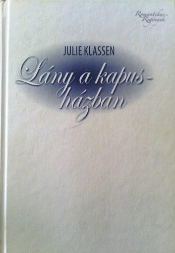 Julie Klassen - Lny a kapushzban
