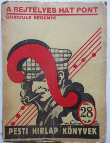 A rejt�lyes hat pont (Pesti H�rlap k�nyvek)