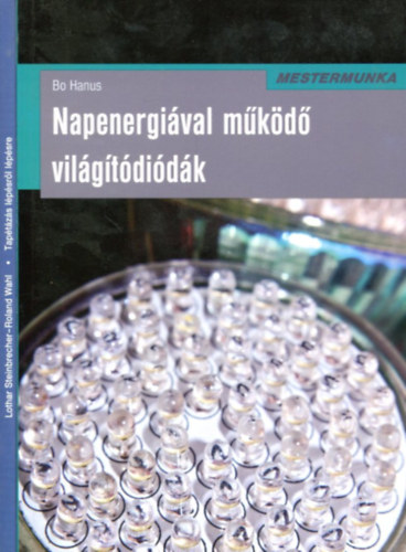 Bo Hanus - Lothar Steibrecher - Roland Wahl - 2 db Mestermunka ktet: Napenergival mkd vilgtdidk - Taptzs