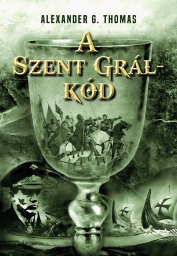 Alexander G. Thomas - A Szent Grl-kd