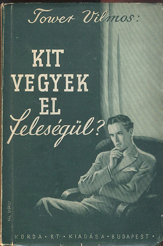 Kit vegyek el felesgl?