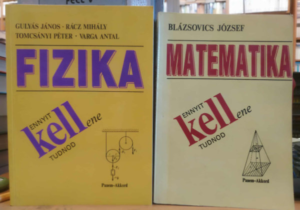 2 db Fizika (Ennyit KELLene tudnod) + Matematika (Ennyit KELLene tudnod)