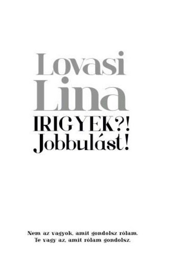 Irigyek?! Jobbulst!
