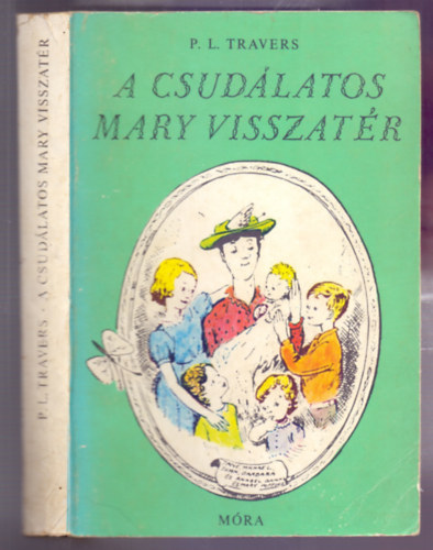 A csudlatos Mary visszatr (Msodik kiads - Mary Shepard eredeti illusztrciival)