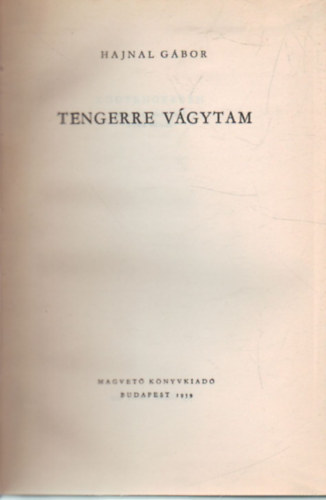 Hajnal G�bor - Tengerre v�gytam