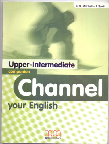 H. Q. Mitchell - J. Scott - Channel Your English - Intermediate - Companion